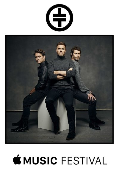 Take That Live at Apple Music Festival Poster