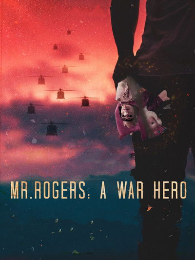 Mr. Rogers: A War Hero
