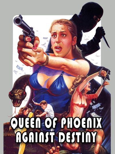 Queen of Phoenix: Against Destiny Poster