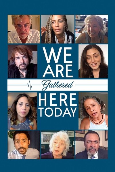 We Are Gathered Here Today Poster