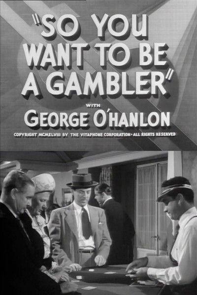 So You Want to Be a Gambler