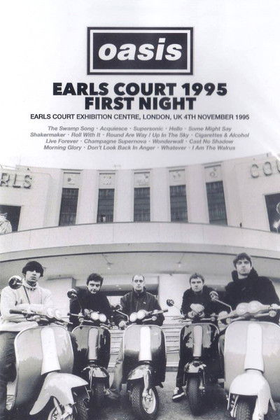 Oasis: First Night Live at Earls Court