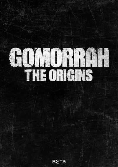 Gomorrah - The Origins