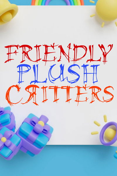 Friendly Plush Critters