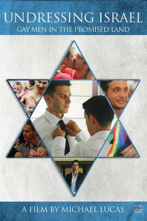 Undressing Israel: Gay Men in the Promised Land