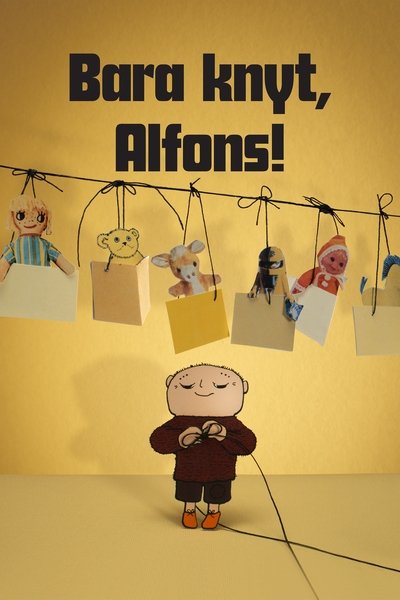 Bara knyt, Alfons! Poster