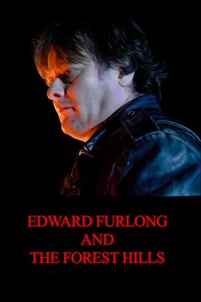 Edward Furlong and The Forest Hills Poster