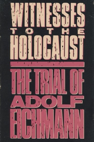 Witnesses to the Holocaust: The Trial of Adolf Eichmann Poster