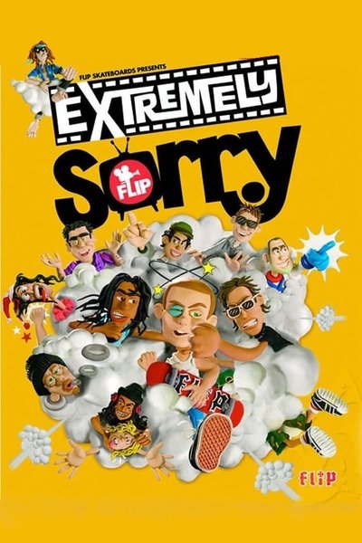 Flip - Extremely Sorry Poster