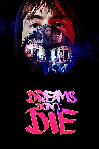 Dreams Don't Die Poster