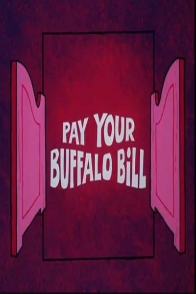 Pay Your Buffalo Bill Poster