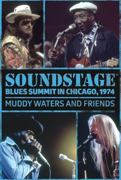 Soundstage Blues Summit In Chicago: Muddy Waters And Friends Poster