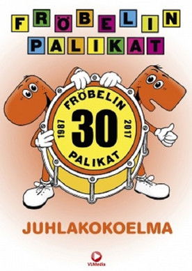 Fröbelin Palikat: Juhlakokoelma