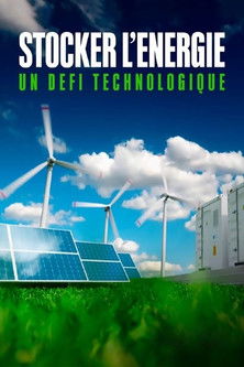 Stocker l'énergie - Un défi technologique