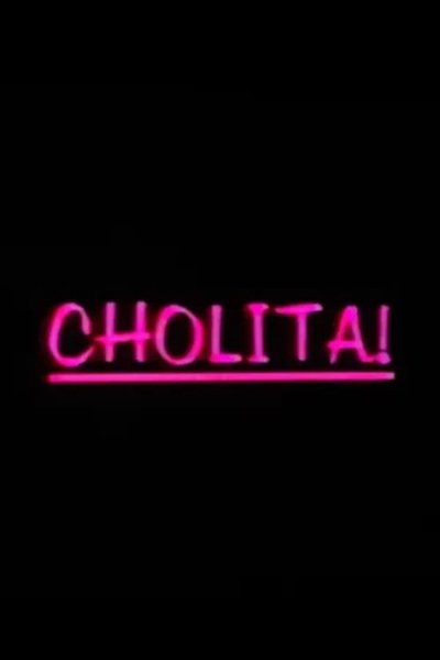Cholita! Poster