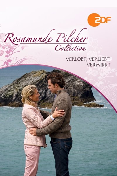 Rosamunde Pilcher: Verlobt, verliebt, verwirrt Poster