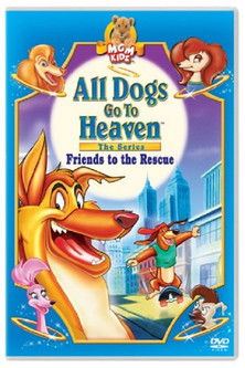 All Dogs Go to Heaven: Friends to the Rescue