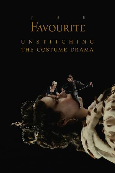 The Favourite: Unstitching the Costume Drama