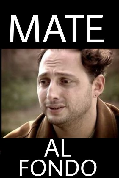 Mate al fondo Poster