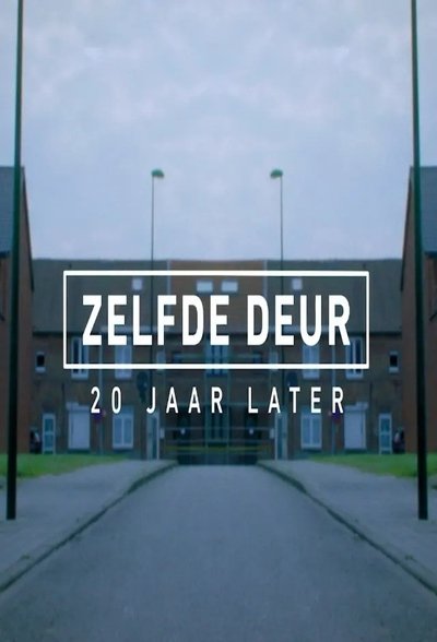 Zelfde deur, 20 jaar later
