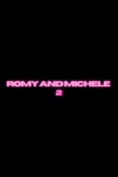 Untitled Romy and Michele's High School Reunion Sequel Poster