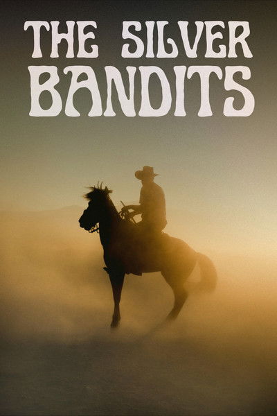 The Silver Bandits