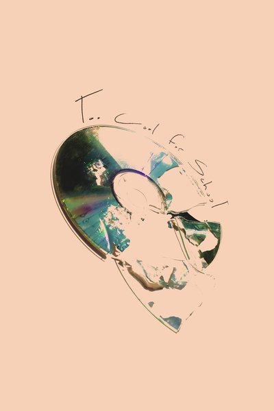 Too Cool for School Poster