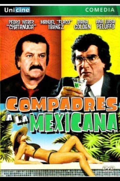 Compadres a la Mexicana Poster