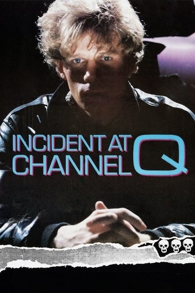 Incident at Channel Q Poster