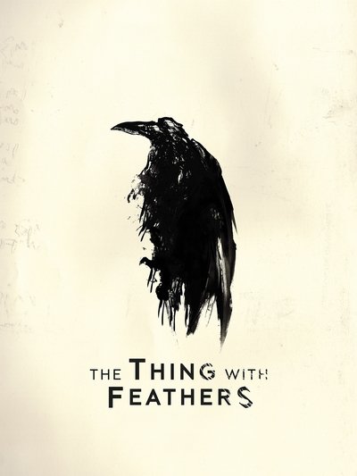 The Thing with Feathers Poster
