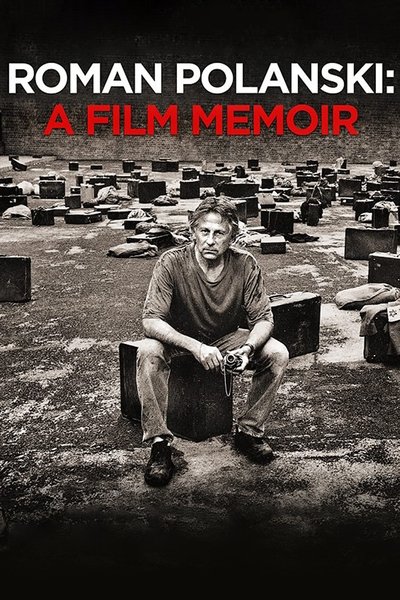 Roman Polanski: A Film Memoir Poster