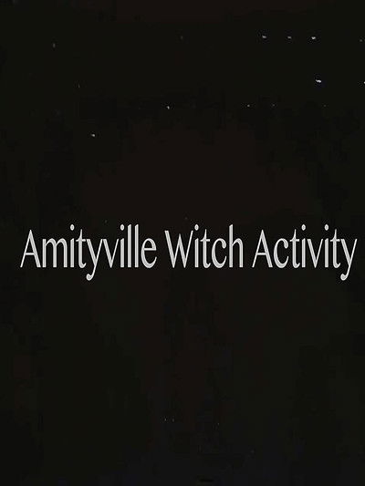 Amityville Witch Activity