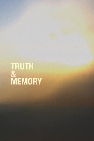 Truth & Memory Poster