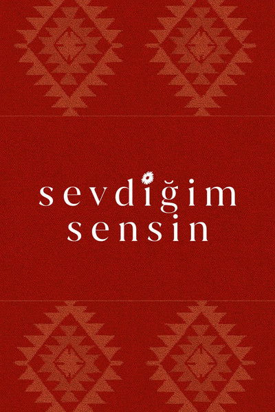 Sevdiğim Sensin