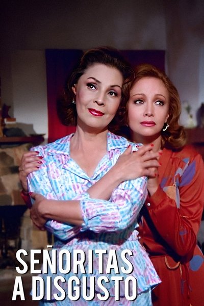 SeƱoritas a disgusto Poster