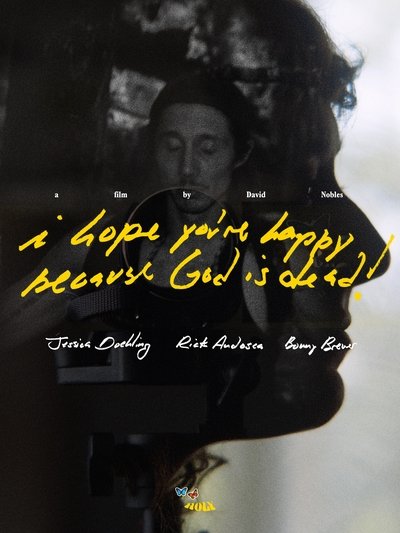 I hope you're happy, because God is dead! Poster