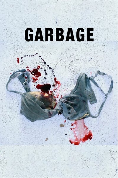 Poster for the movie Garbage
