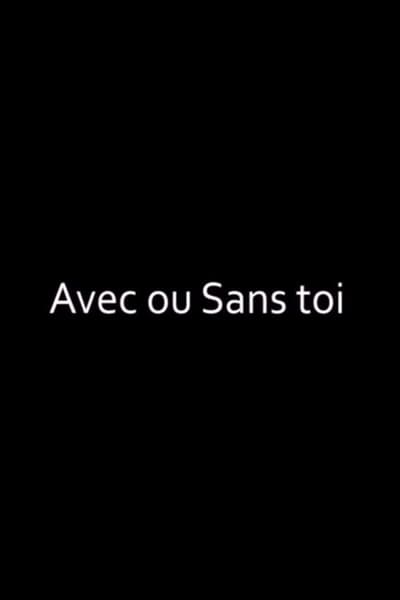 Avec ou sans toi