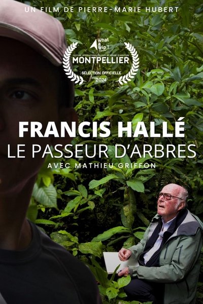 Poster do Filme Francis Hallé, le passeur d’arbres