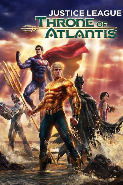 Justice League: Throne of Atlantis (2015)