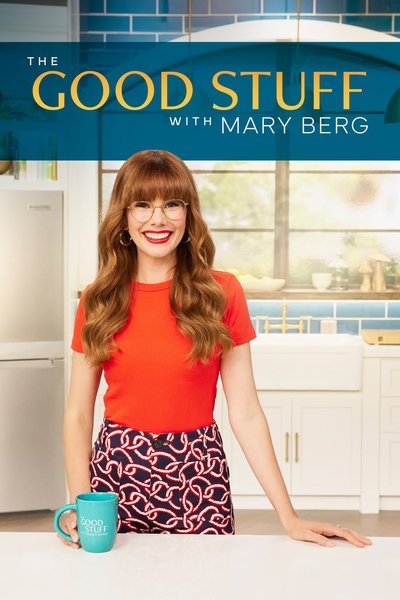 poster for The Good Stuff with Mary Berg