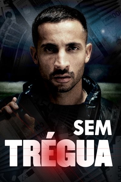Poster do Filme Sem Tréguas