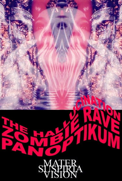 Poster do Filme The Hallucination Zombie Rave Panoptikum