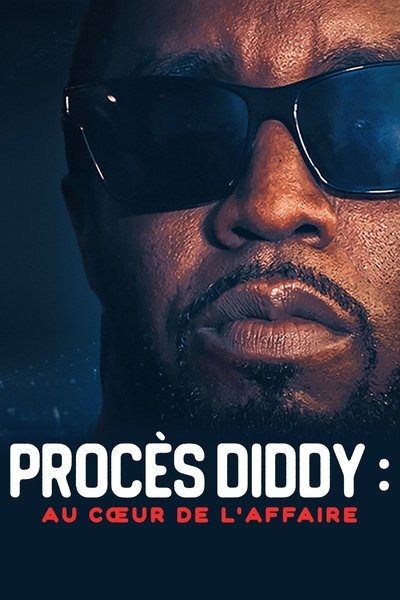 Procès Diddy : au cœur de l'affaire