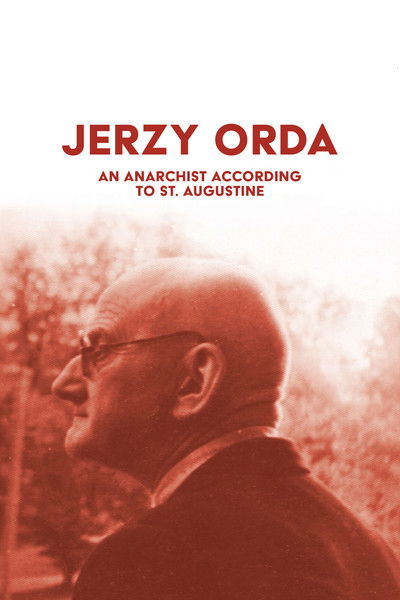 Poster do Filme Jerzy Orda. Anarchistas pagal šv. Augustiną
