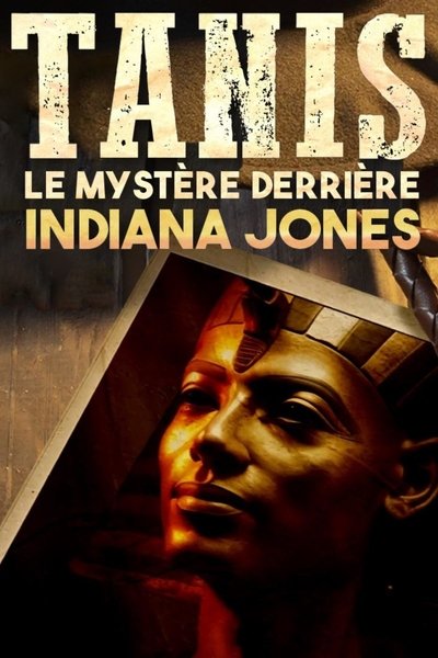 Poster do Filme Tanis : Le Mystère derrière Indiana Jones