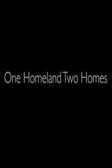 Poster do Filme One Homeland Two Homes