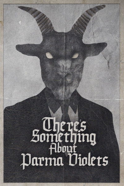 Poster do Filme There's Something About Parma Violets