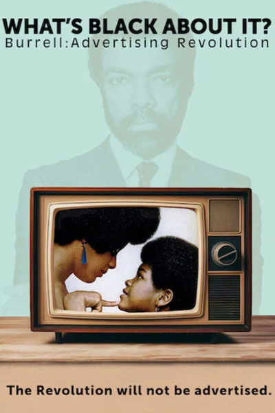 Poster do Filme What's Black About It? Burrell: Advertising Revolution