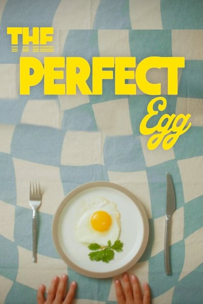 movie poster for The Perfect Egg.